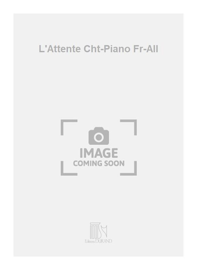 L'Attente Cht-Piano Fr-All